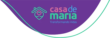 Casa de Maria — Transformando vidas.